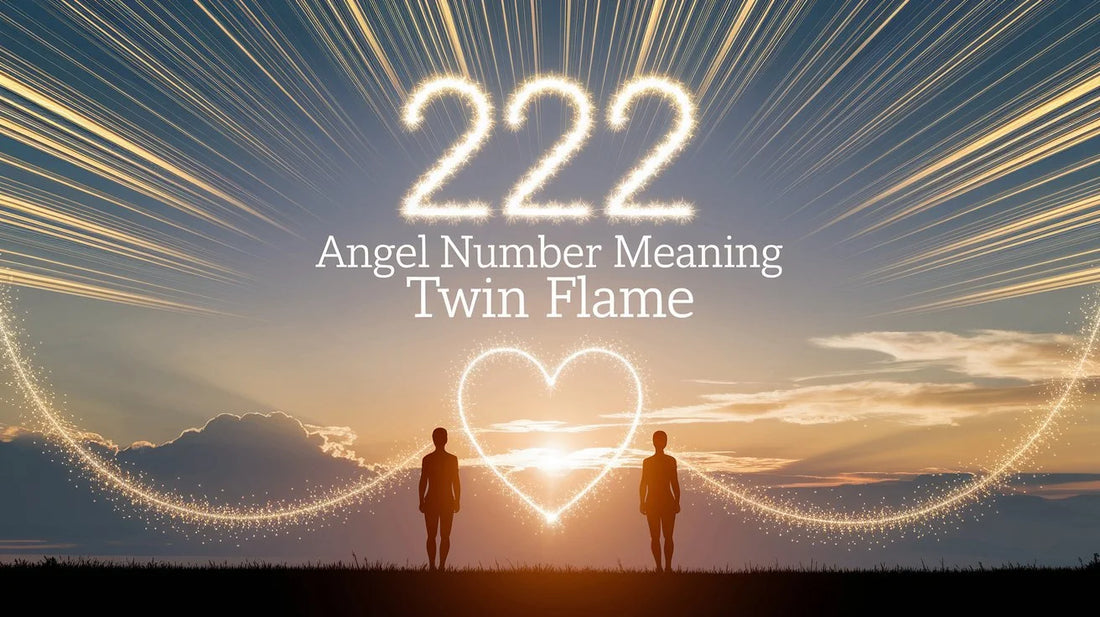 222 Angel Number Meaning Twin Flame | Complete Guide to Signs, Separation, Reunion, and Spiritual Messages